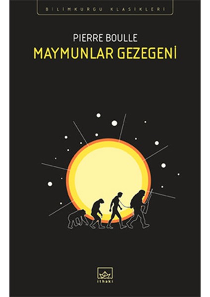 Maymunlar Gezegeni - Pierre Boulle