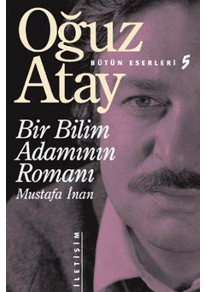 Bir Bilim Adamının Romanı - Oğuz Atay