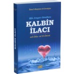 Şifa Arayan Gönüllere Kalbin İlacı (Ed-Dau Ve’D-Deva)