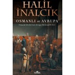 Osmanlı Ve Avrupa - Halil İnalcık  272 Sayfa
