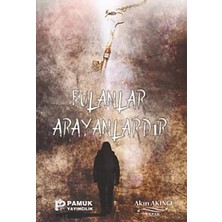 Bulanlar Arayanlardır