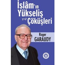 İslamın Yükseliş Ve Çöküşleri