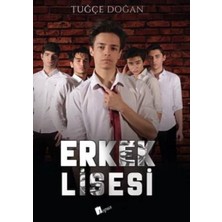 Erkek Lisesi - Tuğçe Doğan
