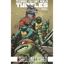 Teenage Mutant Ninja Turtles Vol. 1: Shell Unleashed İngilizce Çizgi Roman