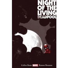 Night Of The Living Deadpool İngilizce Çizgi Roman