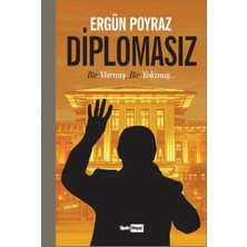 Diplomasız: Bir Varmış, Bir Yokmuş. - Ergün Poyraz