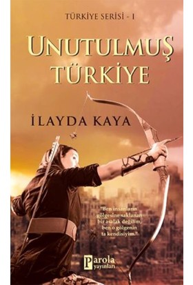 Unutulmuş Türkiye - İlayda Kaya