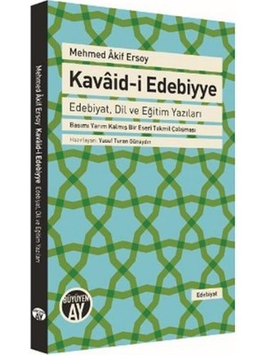 Kavaid-İ Edebiyye: Edebiyat Dil Ve Eğitim Yazıları