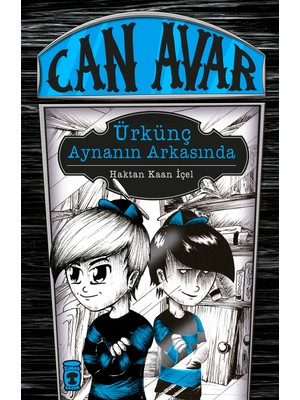 Can Avar: Ürkünç Aynanın Arkasında - Haktan Kaan İçel