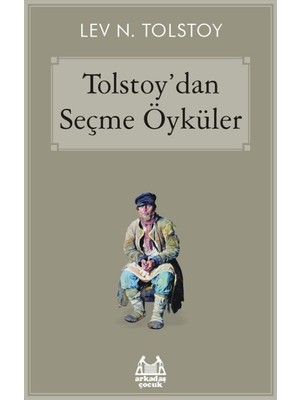 Tolstoy’Dan Seçme Öyküler - Lev Nikolayeviç Tolstoy