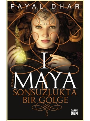 Sonsuzlukta Bir Gölge: Maya Serisi 1