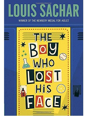 The Boy Who Lost His Face Louis Sachar