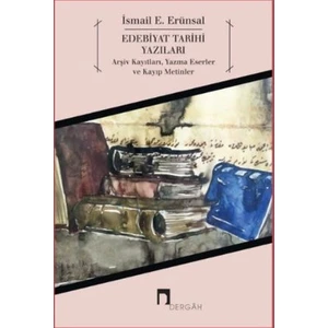 Edebiyat Tarihi Yazıları - İsmail E. Erünsal