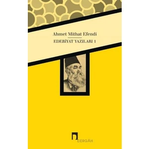 Ahmet Mithat Efendi Edebiyat Yazıları 1