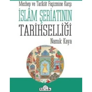 İslam Şeriatının Tarihselliği