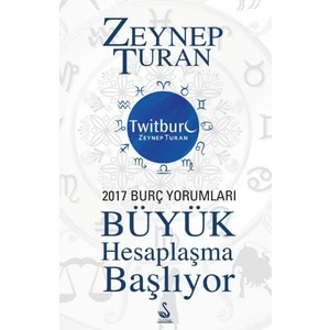 Büyük Hesaplaşma Başlıyor: 2017 Burç Yorumları
