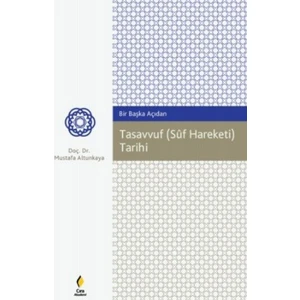 Bir Başka Açıdan Tasavvuf Suf Hareketi Tarihi