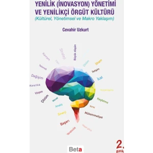 Yenilik (İnovasyon) Yönetimi Ve Yenilikçi Örgüt Kültürü