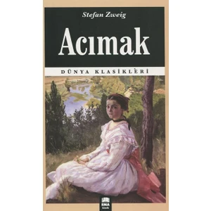 Acımak - Stefan Zweig