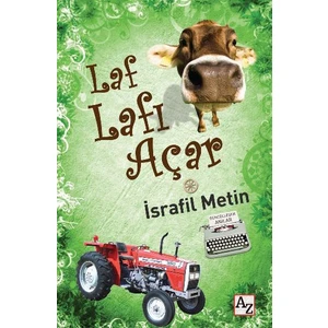 Laf Lafı Açar