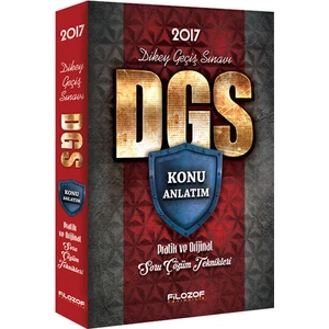 Filozof Yayıncılık 2017 Dgs Konu Anlatım: Pratik Ve Orijinal Soru Çözüm Teknikleri