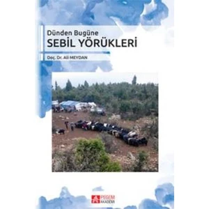 Dünden Bugüne Sebil Yörükleri