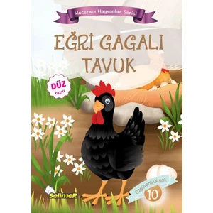 Maceracı Hayvanlar Serisi: Eğri Gagalı Tavuk