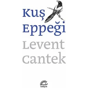 Kuş Eppeği - Levent Cantek