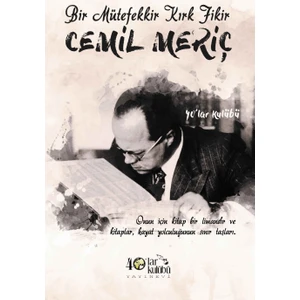 Bir Mütefekkir Kırk Fikir Cemil Meriç