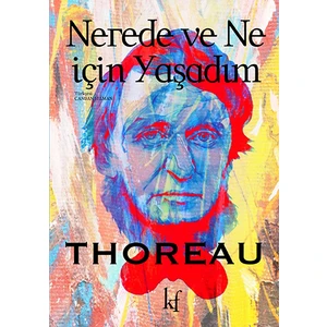 Nerede Ve Ne İçin Yaşadım?