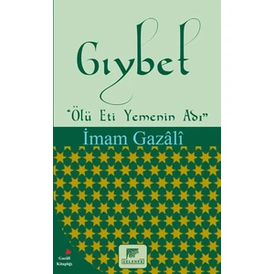 Gıybet: Ölü Eti Yemenin Adı