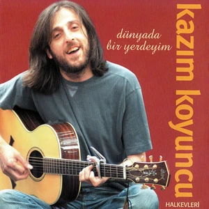 Kazım Koyuncu - Dünyada Bir Yerdeyim (CD)