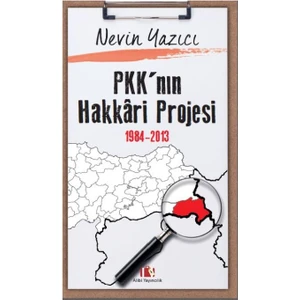 Pkk’Nın Hakkari Projesi, 1984-2013