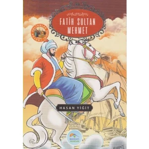 Büyük Sultanlar Serisi: Fatih Sultan Mehmet