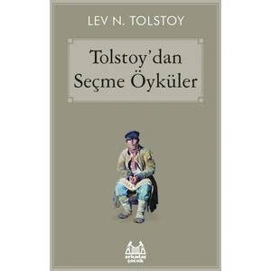 Tolstoy’Dan Seçme Öyküler - Lev Nikolayeviç Tolstoy