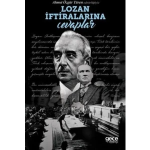 Lozan İftiralarına Cevaplar