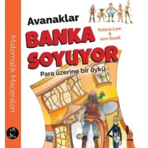 Avanaklar Banka Soyuyor Para Üzerine Bir Öykü