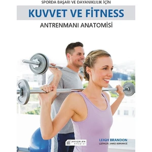 Sporda Başarı Ve  Dayanıklılık İçin Kuvvet Ve Fitness