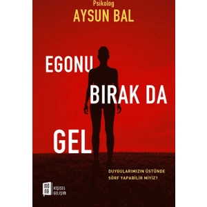 Egonu Bırak Da Gel - Aysun Bal