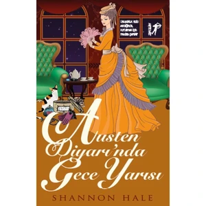 Austen Diyarı’nda Gece Yarısı - Shannon Hale