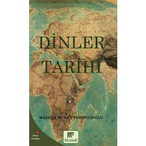Dinler Tarihi - Mazhar Murat Yemenlioğlu
