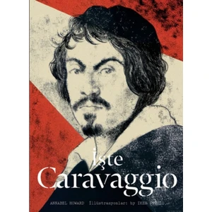 İşte Caravaggio Ciltli)