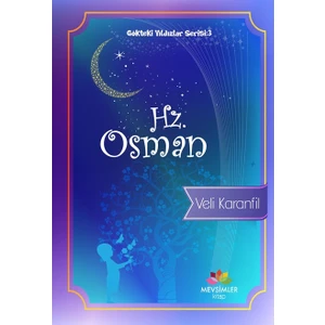 Gökteki Yıldızlar Serisi 3: Hz.Osman