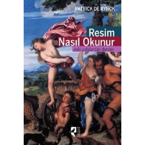 Resim Nasıl Okunur - Patrick De Rynck