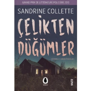 Çelikten Düğümler