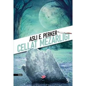 Cellat Mezarlığı - Aslı E. Perker