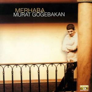 Murat Göğebakan - Merhaba
