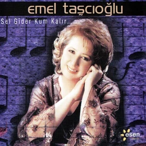 Emel Taşçıoğlu-Sel Gider Kum Kalır CD
