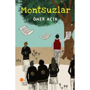 Montsuzlar - Ömer Açık