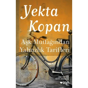 Aşk Mutfağından Yalnızlık Tarifleri - Yekta Kopan